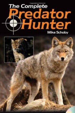 Cover of The Complete Predator Hunter
