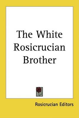 Book cover for The White Rosicrucian Brother