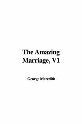 Book cover for The Amazing Marriage, V1