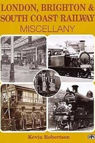 Cover of London, Brighton & South Coast Railway Miscellany