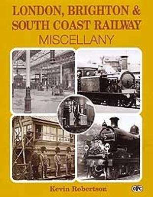 Book cover for London, Brighton & South Coast Railway Miscellany