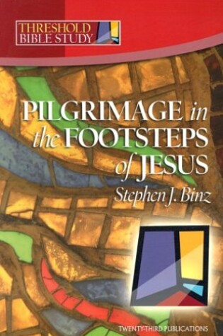 Cover of Pilgrimage in the Footsteps of Jesus