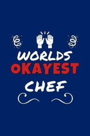 Cover of Worlds Okayest Chef