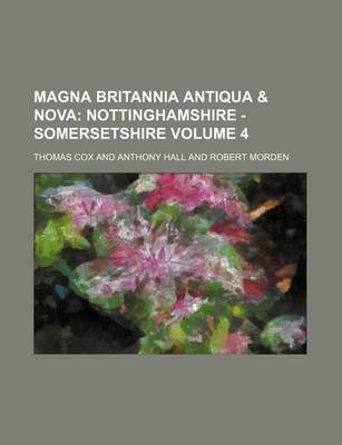 Book cover for Magna Britannia Antiqua & Nova Volume 4
