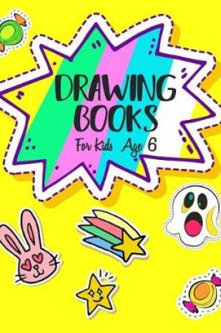 Cover of Drawing Books For Kids Age 6
