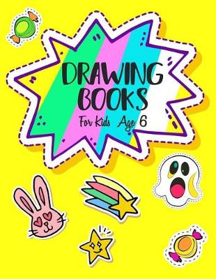 Book cover for Drawing Books For Kids Age 6