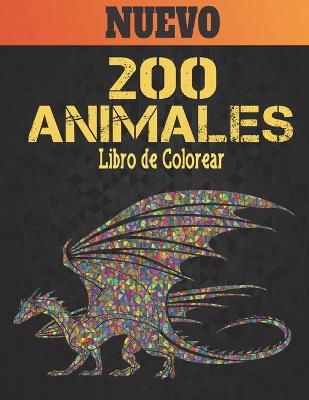 Book cover for 200 Animales Libro de Colorear Nuevo