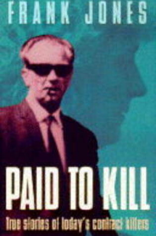 Cover of Paid to Kill