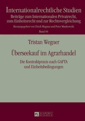 Book cover for Uberseekauf Im Agrarhandel: Die Kontraktpraxis Nach Gafta Und Einheitsbedingungen