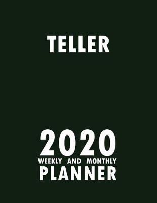 Book cover for Teller 2020 Weekly and Monthly Planner