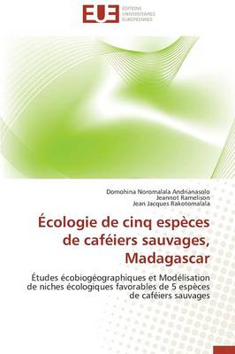 Cover of cologie de Cinq Esp ces de Caf iers Sauvages, Madagascar