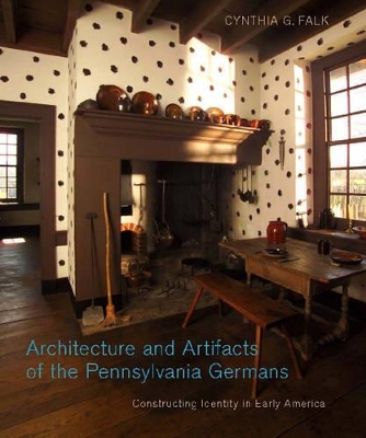 Cover of Architecture and Artifacts of the Pennsylvania Germans