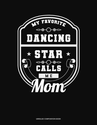 Cover of My Favorite Dancing Star Calls Me Mom