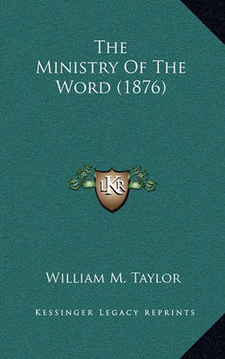 Book cover for The Ministry of the Word (1876)