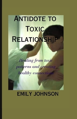 Book cover for Antidote to Toxic Relationship