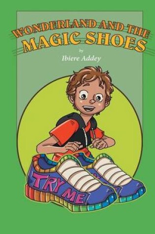 Cover of Wonderland and the Magic Shoes