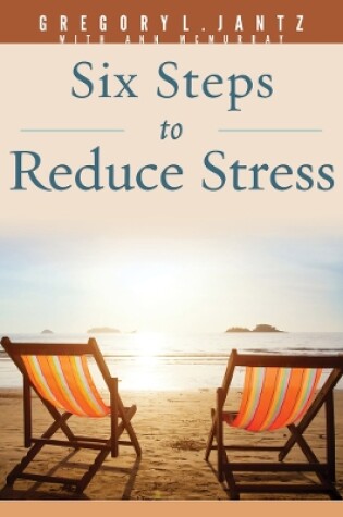 Cover of Six Steps to Reduce Stress