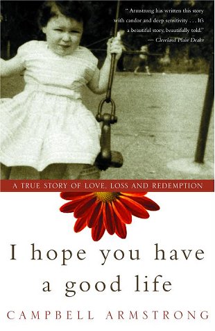 Book cover for I Hope You Have a Good Life