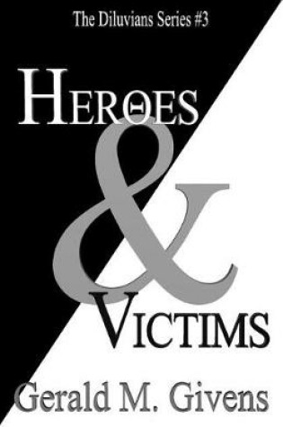 Cover of Heroes & Victims