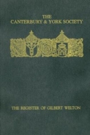 Cover of The Register of Gilbert Welton, Bishop of Carlisle 1353-1362