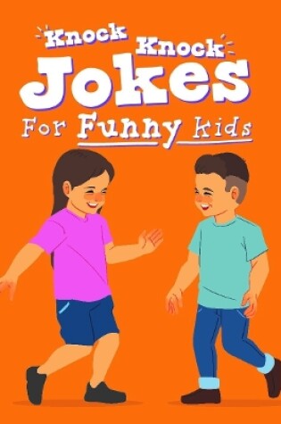 Cover of Colourful Joke book - Knock Knock Jokes for Funny Kids