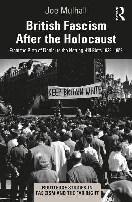 Cover of British Fascism After the Holocaust