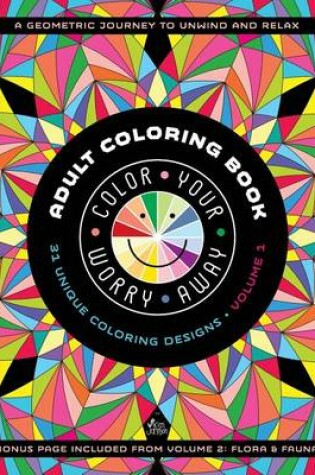 Cover of Color Your Worry Away Adult Coloring Book