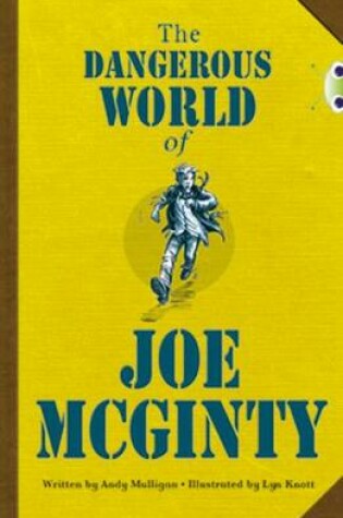 Cover of Bug Club Red (KS2) B/5B The Dangerous World of Joe McGinty 6-pack