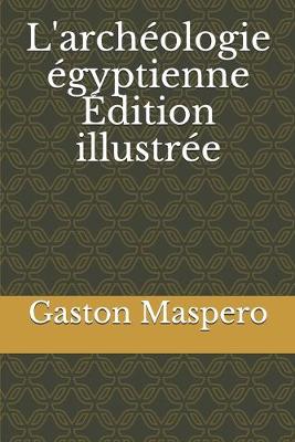 Book cover for L'archeologie egyptienne Edition illustree