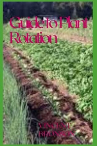 Cover of Guide to Plant Rotation