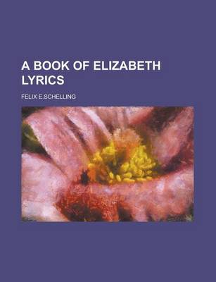 Book cover for A Book of Elizabeth Lyrics