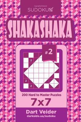 Book cover for Sudoku Shakashaka - 200 Hard to Master Puzzles 7x7 (Volume 2)