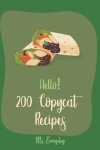 Book cover for Hello! 200 Copycat Recipes