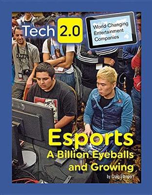Book cover for Esports: A Billion Eyeballs and Growing