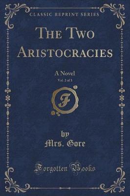 Book cover for The Two Aristocracies, Vol. 2 of 3