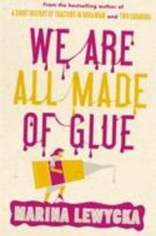 Cover of We are All Made of Glue [Large Print]
