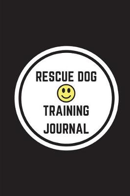 Book cover for Rescue Dog Training Journal