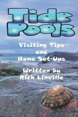 Book cover for Tide Pools Visiting Tips and Home Set-Ups