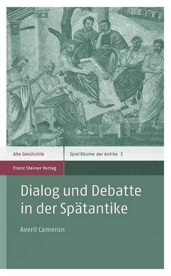 Book cover for Dialog Und Debatte in Der Spatantike