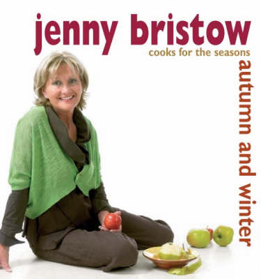 Cover of Jenny Bristow Cooks for the Seasons