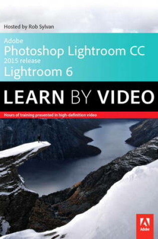Cover of Adobe Photoshop Lightroom CC (2015 release) / Lightroom 6 Learn by Video