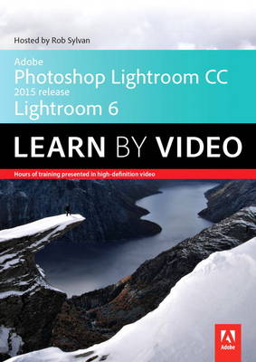 Book cover for Adobe Photoshop Lightroom CC (2015 release) / Lightroom 6 Learn by Video