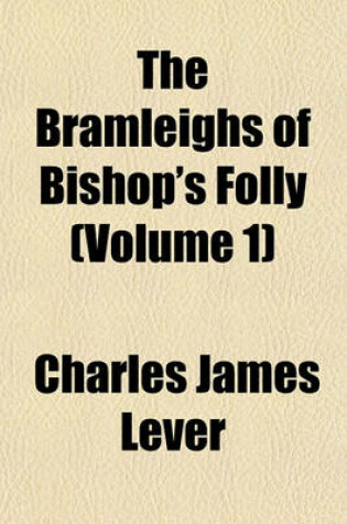 Cover of The Bramleighs of Bishop's Folly (Volume 1)