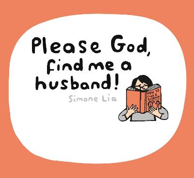 Book cover for Please God, Find Me A Husband!