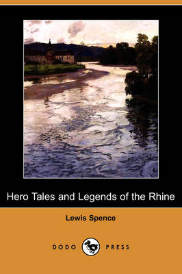 Book cover for Hero Tales and Legends of the Rhine (Dodo Press)