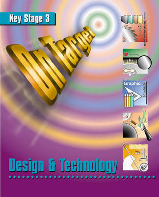 Book cover for On Target - Design and Technology Key Stage 3