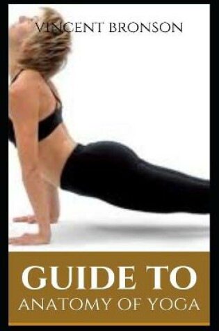 Cover of Guide to Anatomy of Yoga