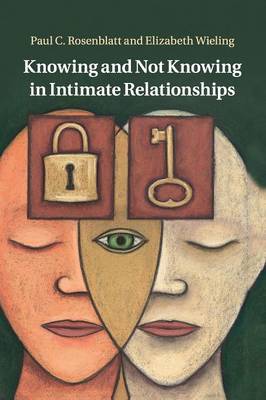 Book cover for Knowing and Not Knowing in Intimate Relationships