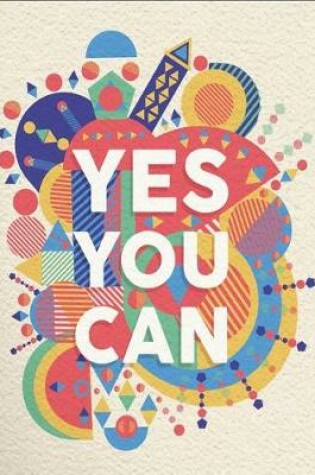 Cover of 2017, 2018, 2019 Weekly Planner Calendar - 70 Week - Yes You Can