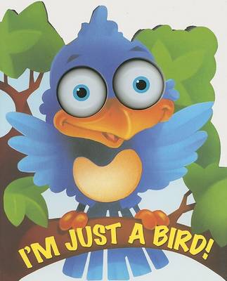 Book cover for I'm Just a Bird